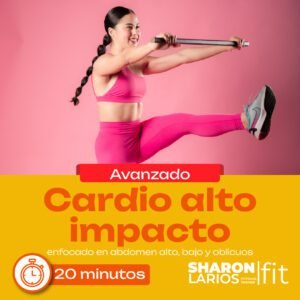Cardio alto impacto (enfocado al abdomen)